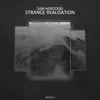 Stream & download Strange Realisation - EP