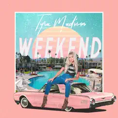 Weekend - Single by Tyra Madison album reviews, ratings, credits