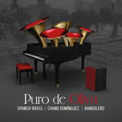 Puro de Oliva by Spanish Brass, Chano Domínguez & Bandolero album reviews, ratings, credits