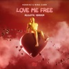 Love Me Free (Acoustic Version) - Single