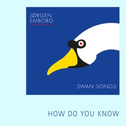 Jørgen Emborg - How Do You Know