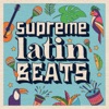 Supreme Latin Beats