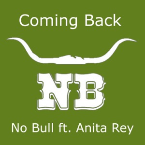 No Bull - Coming Back (feat. Anita Rey) - Line Dance Musique