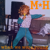 Matt Hodges - When We Were Young artwork