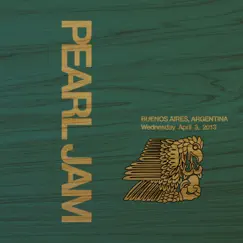 2013.04.03 - Buenos Aires, Argentina (Live) by Pearl Jam album reviews, ratings, credits