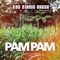 Pam Pam (feat. Onechot) - Dub Killer Combo lyrics