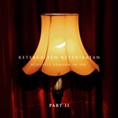 Keterkaitan Keterikatan - Acoustic Version in 360 (Part II) - EP artwork