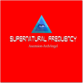 Supernatural Frequency - Ascension-Archangel