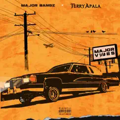 Major Vibes - EP by Terry Apala & Majorbangz album reviews, ratings, credits