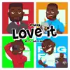 Love It - Single album lyrics, reviews, download