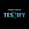 Testify - Single album lyrics, reviews, download