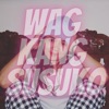 Wag Kang Susuko - Single