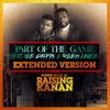 Part of the Game (Extended Version) [feat. NLE Choppa & Rileyy Lanez] - Single