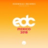 Insomniac Records Presents: EDC Mexico 2018