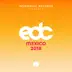 Insomniac Records Presents: EDC Mexico 2018 album cover