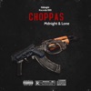 Choppas (feat. Lone) - Single