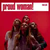 Proud Woman (Radio Edit) - Single album lyrics, reviews, download