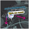 Movingmindz - Spin Me Around (feat. Di Lucci) [DJ Kicken Remix]