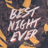 Best Night Ever EP, 2015