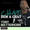 Chat Dem a Chat - Single album lyrics, reviews, download