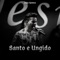 Santo e Ungido - João Gomes lyrics