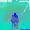 Impossible (Piano Version) - Single album lyrics, reviews, download