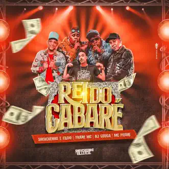 Rei do Cabaré by Shevchenko e Elloco, Ykaro MC, DJ Guuga, Mc Pierre & WT na Base song reviws