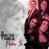 De Nena Leal y Familia para Ti