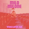 You Love Me - Single