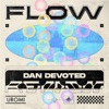 Flow (Dan Devoted Remix) - Single