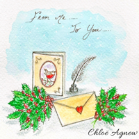 Chloe Agnew - From Me To You artwork