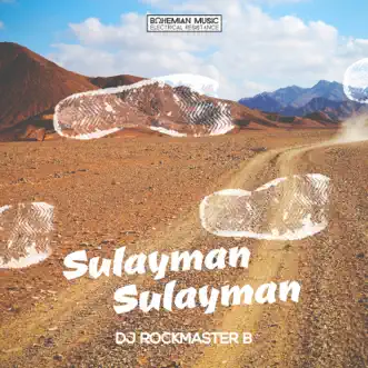 Sulayman Sulayman (feat. Nes) [Single Edit] - Single by Dj Rockmaster B album reviews, ratings, credits