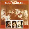 Hits of K. L. Saigal - Vol. -1 album lyrics, reviews, download