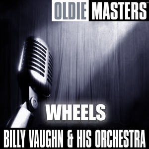 Billy Vaughn and His Orchestra - Wheels - 排舞 音樂