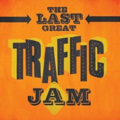 The Last Great Traffic Jam artwork