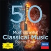 The 50 Most Essential Classical Music Pieces Ever, 2013