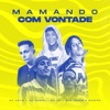 Mamando Com Vontade - Single, 2015