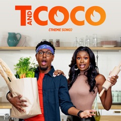 T and Coco (Theme Song) - Single