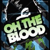 Oh The Blood - What Society Calls