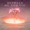 Between Me and You artwork