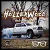 HollerWood (David Morris Remix) - Single album lyrics, reviews, download