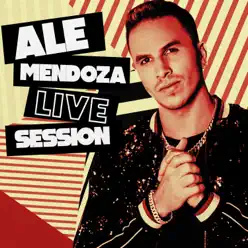 Ale Mendoza: Live Session - Ale Mendoza