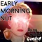 Early Morning Nut - Yung Spinach Cumshot lyrics