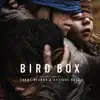 Bird Box [Abridged Version] (Original Score) album lyrics, reviews, download