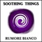 Rumore aspirapolvere - Soothing Things lyrics