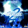 No Rules 2 album lyrics, reviews, download