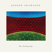 The Fellowship - Joseph Shabason