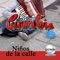 Los Niños de la Calle - Grupo La Cumbia lyrics