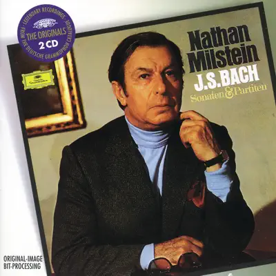 Bach: Sonatas and Partitas - Nathan Milstein Bach: Sonatas and Partitas - Nathan Milstein
