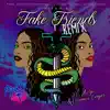 Fake Friends (feat. Aiyo & Veronica Cooper) [Remix] - Single album lyrics, reviews, download
